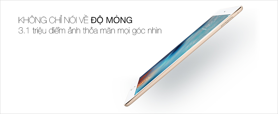 Màn hình 9.7 icnh rực rỡ, sắc nét